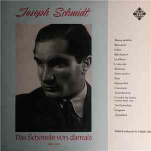 Joseph Schmidt - Das Schönste Von Damals 1929-1932 album