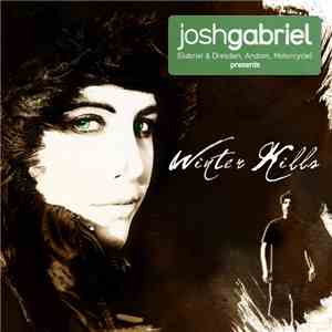 Josh Gabriel Presents Winter Kills - Winter Kills album
