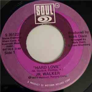 Jr Walker - Hard Love / Whopper Bopper Show Stopper album