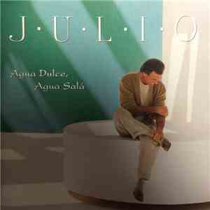 Julio Iglesias - Agua Dulce, Agua Sala album