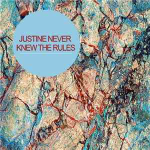 Justine Never Knew The Rules - EP album