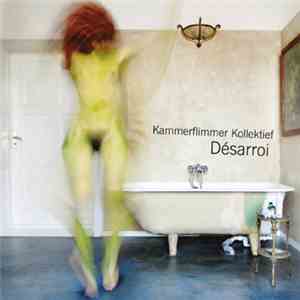 Kammerflimmer Kollektief - Désarroi album