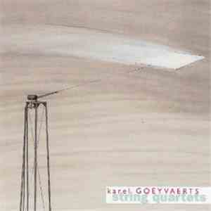 Karel Goeyvaerts - String Quartets album