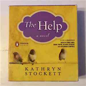Kathryn Stockett Read By Jenna Lamia, Bahni Turpin, Octavia Spencer , And Cassandra Campbell - The Help album