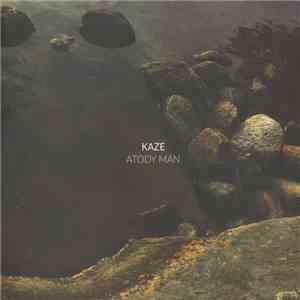 Kaze  - Atody Man album
