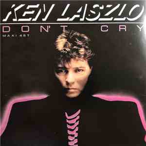 Ken Laszlo - Don't Cry album
