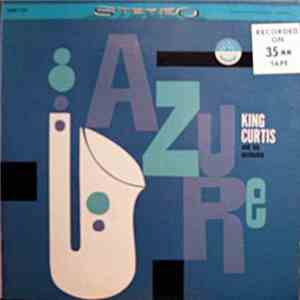 King Curtis And His Orchestra - Azure album