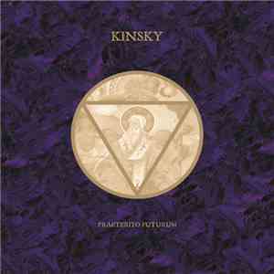 Kinsky  - Praeterito Futurum album