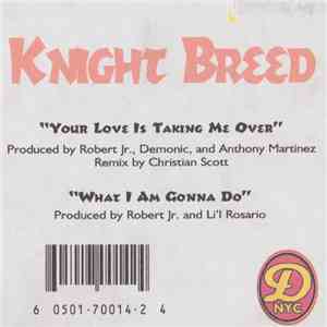 Knight Breed - Your Love Is Taking Me Over album