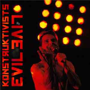Konstruktivists - Evil Live album