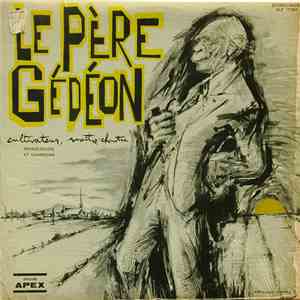 Le Père Gédéon - Cultivateur, Maître-Chantre album