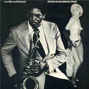 Lee Allen & His Band - Down On Bourbon Street album