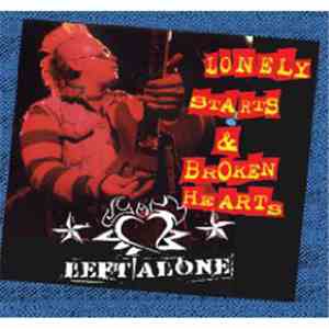 Left Alone - Lonely Starts & Broken Hearts album