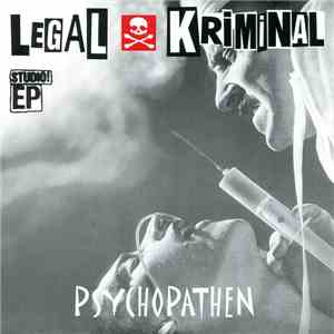 Legal Kriminal - Psychopathen album