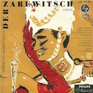 Lehár, Gerda Scheyrer, Friedl Pöltinger, Walter Anton Dotzer, Toni Niessner, Der Akademie-Kammerchor, Das Grosse Wiener Funkorchester Von Radio Wien Leitung: Heinz Sandauer - Der Zarewitsch (Operettenquerschnitt) album