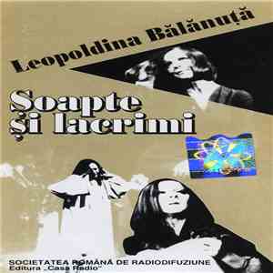 Leopoldina Bălănuță - Șoapte Și Lacrimi album