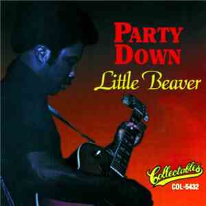 Little Beaver - Party Down album