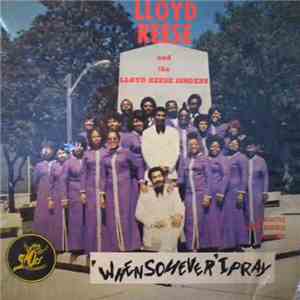Lloyd Reese And The Lloyd Reese Singers - Whensoverer' I Pray album