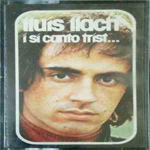Lluis Llach - I Si Canto Trist... album