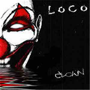 Loco  - Clown album