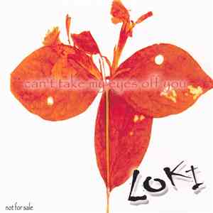 Loki  - Can't Take My Eyes Off Of You album