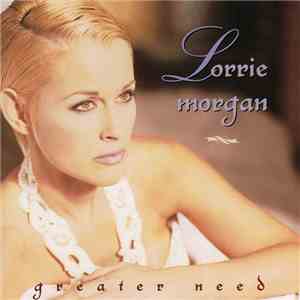 Lorrie Morgan - Greater Need album