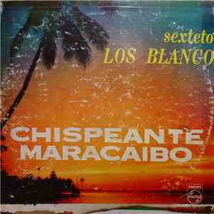 Los Blanco - Chispeante Maracaibo album