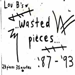 Lou B's Acoustic Sentridoh - Lou B's Wasted Pieces '87 - '93 album