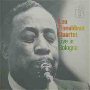 Lou Donaldson Quartet - Live In Bologna album