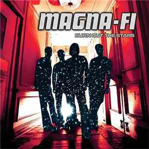 Magna-Fi - Burn Out The Stars album