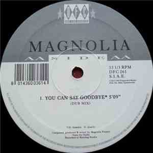 Magnolia  - You Can Say Goodbye album