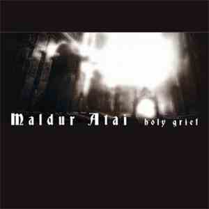 Maldur Atai - Holy Grief album