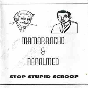 Mamarracho / Napalmed - Stop Stupid Scroop album