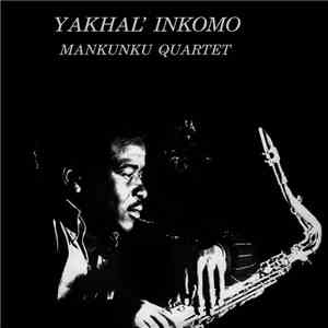 Mankunku Quartet - Yakhal' Inkomo album