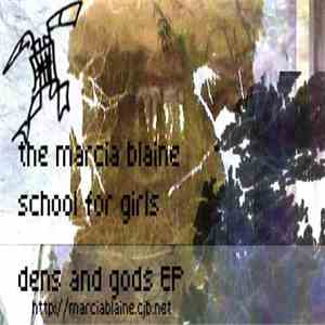 Marcia Blaine School For Girls - Dens And Gods EP album