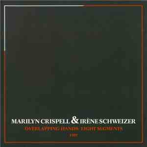 Marilyn Crispell & Irène Schweizer - Overlapping Hands: Eight Segments album