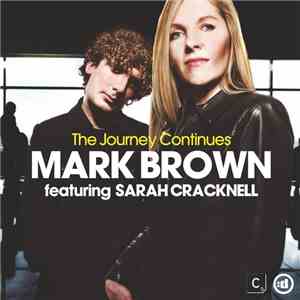 Mark Brown Feat. Sarah Cracknell - The Journey Continues album