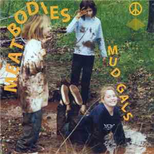 Meatbodies - Mud Gals album