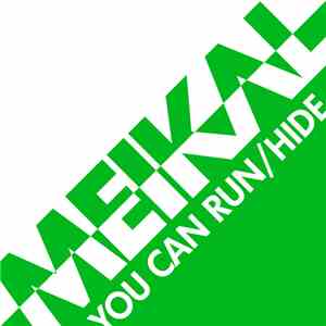 Meikal - You Can Run/Hide album