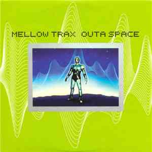 Mellow Trax - Outta Space album