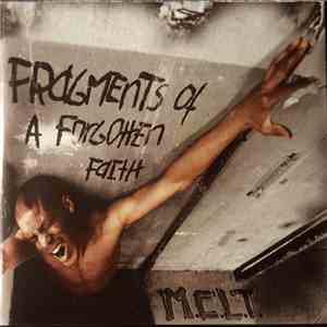 M.E.L.T. - Fragments Of A Forgotten Faith album