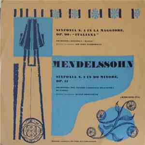 Mendelssohn - Hallé Orchestra / Orchestre National De L'Opéra De Paris - Sinfonia No. 4 In La Maggiore, Op. 90 "Italiana" / Sinfonia No. 1 In Do Minore, Op. 11 album