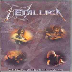 Metallica - Welcome To The Snakepit - Part One album