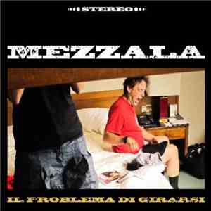 Mezzala - Il Problema Di Girarsi album