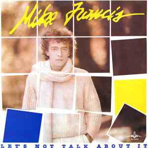Mike Francis - Let's Not Talk About It album