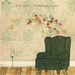 Mike Gent - Headphone Music album