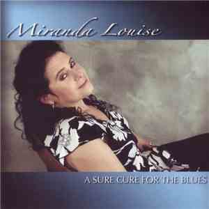 Miranda Louise - A Sure Cure For The Blues album