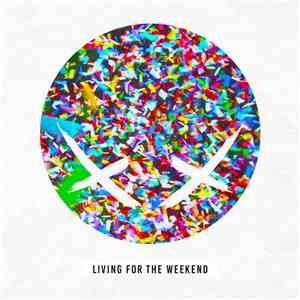 Modestep - Living For The Weekend album