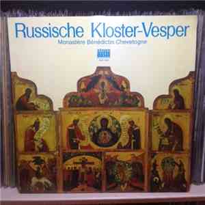 Monastère Bénédictin Chevetogne - Russische Kloster-Vesper album