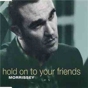 Morrissey - Hold On To Your Friends album